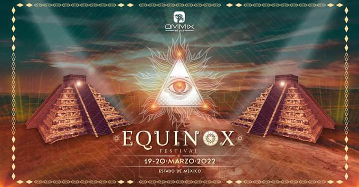 Equinox Festival 2022 Mexico (19.03.202220.03.2022)